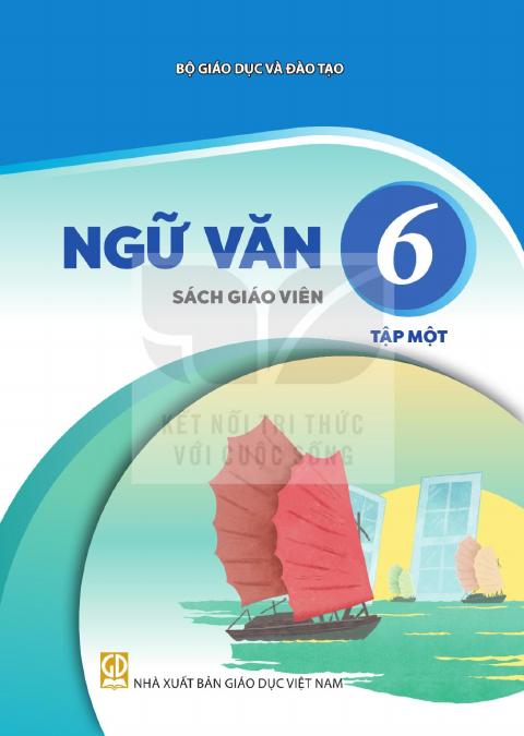 Sách giáo viên Ngữ văn 6 - Tập một - Kết nối tri thức 2026-2027